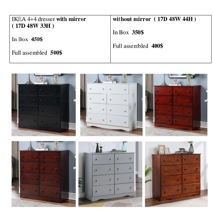 4+4 drawer dresser with and without mirror, $350 to $500, six color options